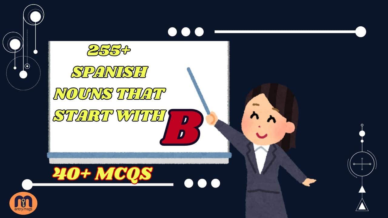 255+ Spanish Nouns That Start With B
