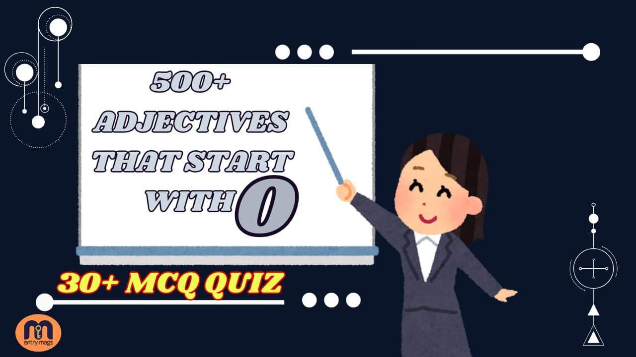 Adjectives That Start With O: 500+ O Adjectives